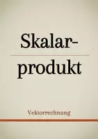 Vorschau - Präsentationen/Tafelbilder - Tafelbilder - Skalarprodukt - Deckblatt