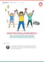 Vorschau - Stundenentwürfe - BallKoRobics –Tanzen- Ball, Koordination und Aerobic für den Sportunterricht - Seite 1