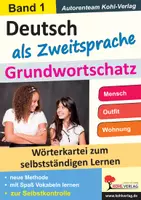 Vorschau - Fördermaterial/Inklusion - Deutsch als Zweitsprache – Grundwortschatz Band 1: Mensch, Outfit, Wohnung | DaZ Grundschule Sekundarstufe Klasse 3–13 | Wörterkartei, Differenzierung, Vorbereitungsklasse, Lösungen - Deckblatt