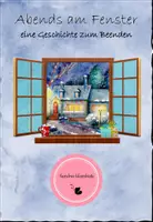 Vorschau - Aufgabenkarten - Abends am Fenster (Eine Weihnachtsgeschichte zum Weiterschreiben) - Deckblatt