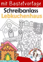 Vorschau - Arbeitsblätter - Mein Lebkuchenhaus - Schreibanlass und Bastelvorlage zu Weihnachten - Deckblatt