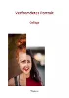Vorschau - Arbeitsblätter - VER-RÜCKTES PORTRAIT : Collage + STUNDENENTWURF EINFÜHRUNG IN DIE GATTUNG PORTRAIT - Deckblatt