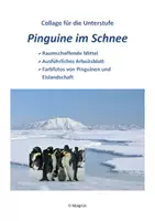 Vorschau - Arbeitsblätter - EISLANDSCHAFT MIT PINGUINEN IM SCHNEE - Collage für die Unterstufe - Deckblatt