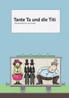 Vorschau - Stundenentwürfe - Tante Ta und die Titi. Die Rhythmus-Sprache. - Deckblatt
