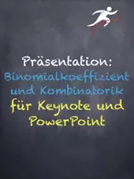 Vorschau - Präsentationen/Tafelbilder - Präsentation: Binomialkoeffizient und Kombinatorik - Deckblatt