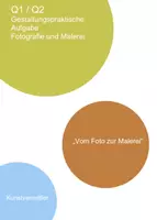 Vorschau - Arbeitsblätter - Vom Foto zur Malerei - Gestaltungspraktische Aufgabe Oberstufe - Deckblatt