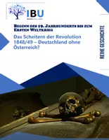 Vorschau - Stundenentwürfe - Das Scheitern der Revolution 1848/49 - Deutschland ohne Österreich? - Deckblatt