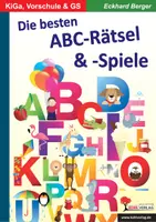 Vorschau - Arbeitsblätter - Die besten ABC-Rätsel und -Spiele | Anfangsunterricht Grundschule Kindergarten Vorschule Klasse 1–2 | Buchstaben, Zahlen, Wahrnehmen, Schreiben, Lesen, Differenzierung, Übungen - Deckblatt