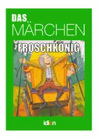 Vorschau - Mal- und Bastelvorlagen - DER FROSCHKÖNIG - Das Märchen - mit lustigen Illustrationen und MALVORLAGE - Deckblatt