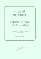 Vorschau - Arbeitsblätter - Klasse 4: Addieren bis 1000 mit Platzhalter (360 Aufgaben) - Deckblatt