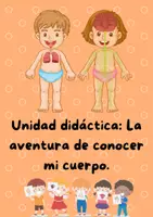 Vista previa - Unidades / Secuencias / Situaciones de Aprendizaje - Unidad didáctica: La aventura de conocer mi cuerpo. - Portada