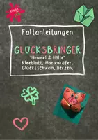 Vorschau - Mal- und Bastelvorlagen - Silversterknaller23 - Faltanleitungen Glücksbringer „Himmel & Hölle“ Kleeblatt, Marienkäfer, Glücksschwein, Herzen - Deckblatt