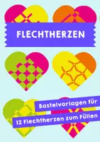 Vorschau - Mal- und Bastelvorlagen - Flechtherzen - Deckblatt