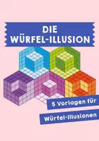 Vorschau - Mal- und Bastelvorlagen - Die Würfel-Illusion - Deckblatt