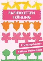 Vorschau - Mal- und Bastelvorlagen - Papierketten - Frühling - Deckblatt