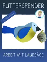Vorschau - Mal- und Bastelvorlagen - TTG (Werken): Vogel aus Sperrholz (Futterspender) - Deckblatt