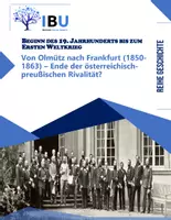 Vorschau - Unterrichtsreihen - Von Olmütz nach Frankfurt (1850-1863) - Ende der österreichisch-preußischen Rivalität? - Deckblatt