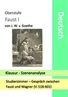 Vorschau - Klassenarbeiten - Klausur - Faust - Szenenanalyse - Faust und Wagner Studierzimmer Wissenschaft Analyse Interpretation mit EHZ - Seite 1