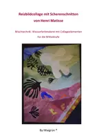 Vorschau - Arbeitsblätter - Reizbildcollage mit Scherenschnitten von Matisse Mittelstufe Oberstufe - Deckblatt