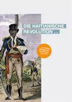 Vorschau - Unterrichtsreihen - Die Haitianische Revolution / Globales Lernen /Geschichte/GeWi - Deckblatt