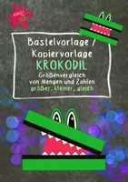 Vorschau - Mal- und Bastelvorlagen - Bastelvorlage / Kopiervorlage - 🐊 Krokodil - Größenvergleich - größer, kleiner, gleich - Deckblatt