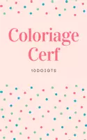 Aperçu - Matériel pour travaux manuels / dessin - Coloriage Animal Cerf - Page de couverture