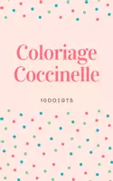 Aperçu - Matériel pour travaux manuels / dessin - Coloriage Coccinelle - Page de couverture