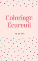 Aperçu - Matériel pour travaux manuels / dessin - Coloriage Écureuil - Page de couverture