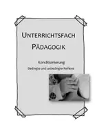 Vorschau - Arbeitsblätter - Bedingte und unbedingte Reflexe ++ Konditionierung - Deckblatt