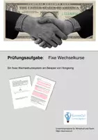 Vorschau - Arbeitsblätter - Prüfungsaufgabe "Fixe Wechselkurse" - Seite 1