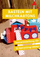 Vorschau - Mal- und Bastelvorlagen - Basteln mit Milchkartons - Deckblatt