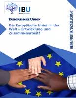 Vorschau - Stundenentwürfe - Die Europäische Union in der Welt – Entwicklung und Zusammenarbeit? - Deckblatt