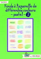 Aperçu - Cliparts/Visuels - Clipatrs • Fonds à l'aquarelle de différentes couleurs pastel •2• - Page de couverture