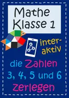 Vorschau - Interaktives Material - Die Zahlen 3, 4, 5 und 6 zerlegen (interaktive Datei) - Deckblatt