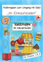 Vorschau - Fördermaterial/Inklusion - Klettmappen "Im Einkaufsladen" (Klasse 1+2) - Deckblatt