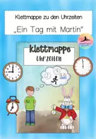 Vorschau - Fördermaterial/Inklusion - Klettmappe zu Uhrzeiten Klasse 2 - Ein Tag mit Martin - Deckblatt