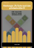 Vorschau - Stationenlernen - Gleichungen - Stationenbetrieb - Die Suche nach dem X. - Deckblatt