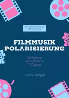 Vorschau - Arbeitsblätter - Filmmusik Polarisierung zu "7 Zwerge" - Musikpraxis - Deckblatt