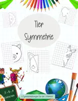 Vorschau - Arbeitsblätter - Tier Symmetrie - geeignet ab der 1. Klasse - Deckblatt