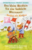 Vorschau - Unterrichtsreihen - Das kleine Büchlein für eine fröhliche Blätterzeit - Herbst mit Kindern - Deckblatt