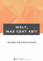 Vorschau - Arbeitsblätter - Welt, was geht ab?! - Meine Nachrichten - Deckblatt