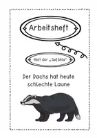 Vorschau - Arbeitsblätter - Arbeitsmaterial / Literaturprojekt zum sozialen Lernen anhand des Buches "Der Dachs hat heute schlechte Laune" Ethik, Deutsch, soziales Lernen, Dachs, Lesen, Ich und die anderen, Bilderbuch Klasse 1, 2, 3 Unterrichtseinheit - Seite 1