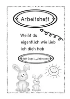 Vorschau - Arbeitsblätter - Arbeitsmaterial / Literaturprojekt zum Thema "Liebe - Gefühle" anhand des Buches "Weißt du eigentlich wie lieb ich dich hab?" Ostern, Deutsch, Lesen, Ethik, Hase, Osterhase, Lese-Mal-Blätter, Bilderbuch Unterrichtseinheit - Seite 1