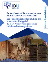 Vorschau - Stundenentwürfe - Die Französische Revolution als epochales Ereignis? Zu den Auswirkungen eines Jahrhundertereignisses - Deckblatt