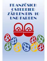 Vorschau - Arbeitsblätter - Französich lernen zu Ostern - Zahlen bis 10 und Farben - Französisch A1 - Deckblatt