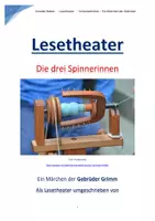 Vorschau - Arbeitsblätter - Lesetheater - Die drei Spinnerinnen - Seite 1