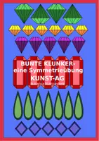 Vorschau - Mal- und Bastelvorlagen - Bunte Klunker - eine Symmetrieübung für Klein und Groß - Deckblatt