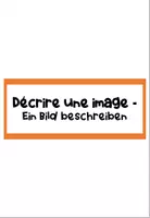 Vorschau - Arbeitsblätter - Décrire une image - Bildbeschreibung - Seite 3