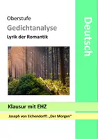 Vorschau - Klassenarbeiten - Klausur mit EHZ - Gedichtanalyse - Eichendorff - Der Morgen - Romantik - Lyrik - Interpretation - Deckblatt