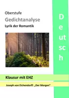 Vorschau - Klassenarbeiten - Klausur mit EHZ - Gedichtanalyse - Eichendorff - Der Morgen - Romantik - Lyrik - Interpretation - Seite 1